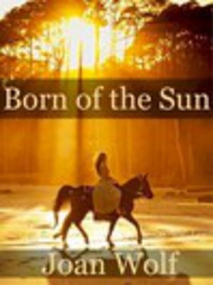cover image of Born of the Sun